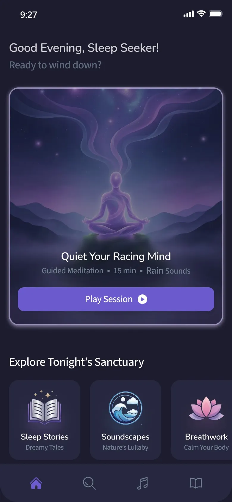 The home screen: Good Evening, Sleep Seeker! Ready to wind down?, a featured Quiet Your Racing Mind session with a Play Session button, then Sleep Stories, Soundscapes and Breathwork
