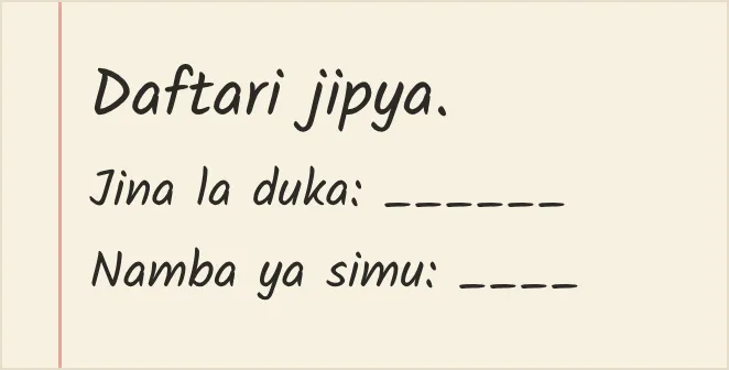 A daftari page: Daftari jipya. Jina la duka: ___. Namba ya simu: ___ (New daftari. Shop name. Phone number.)