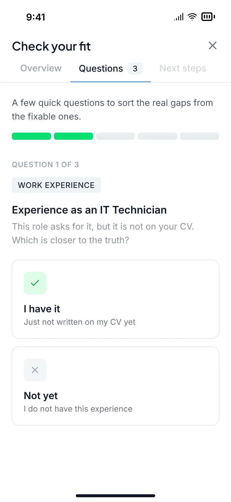 Fitcheck's questions: question 1 of 3, experience as an IT Technician. This role asks for it, but it is not on your CV. Answers: I have it, or Not yet